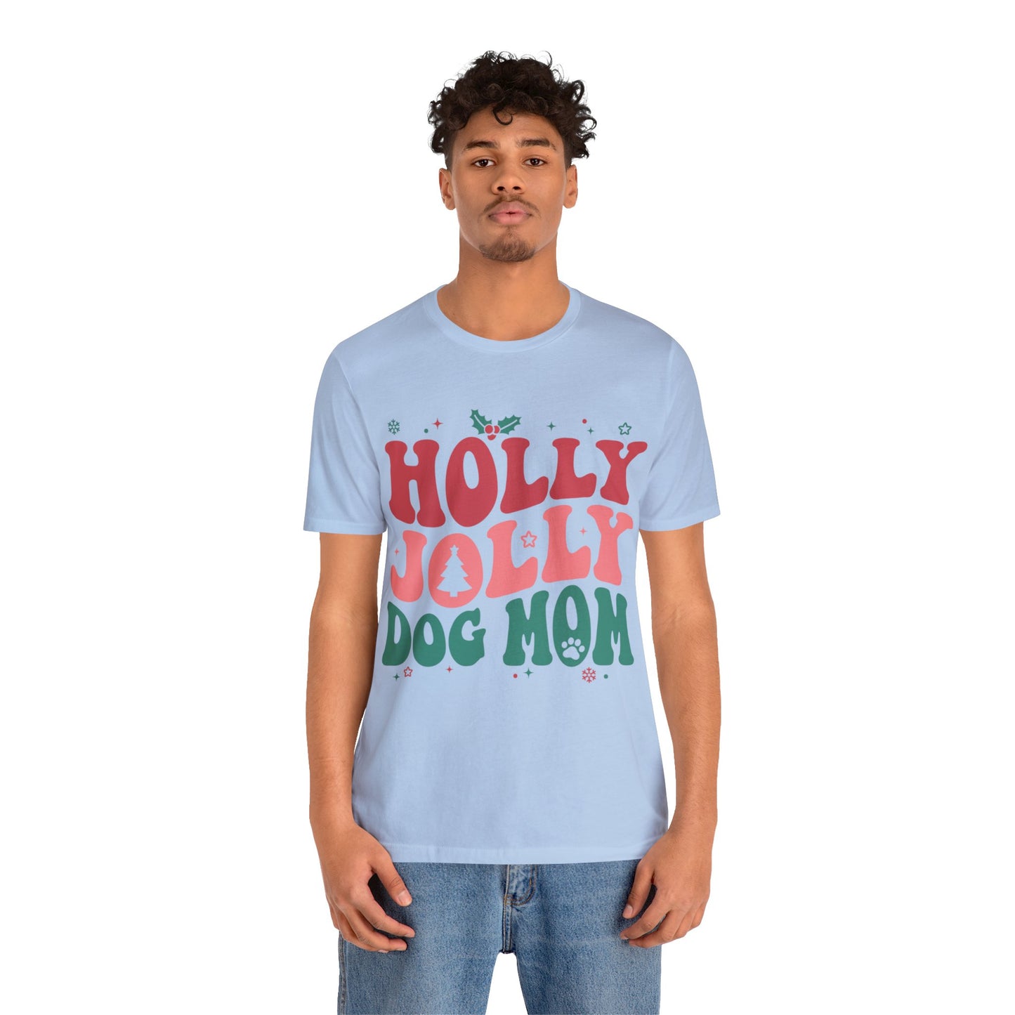 Holly Jolly Dog Mom Unisex Jersey Short Sleeve Tee