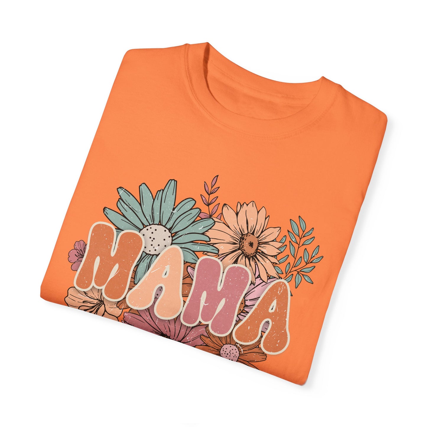 Mama Retro Floral Unisex Garment-Dyed T-shirt