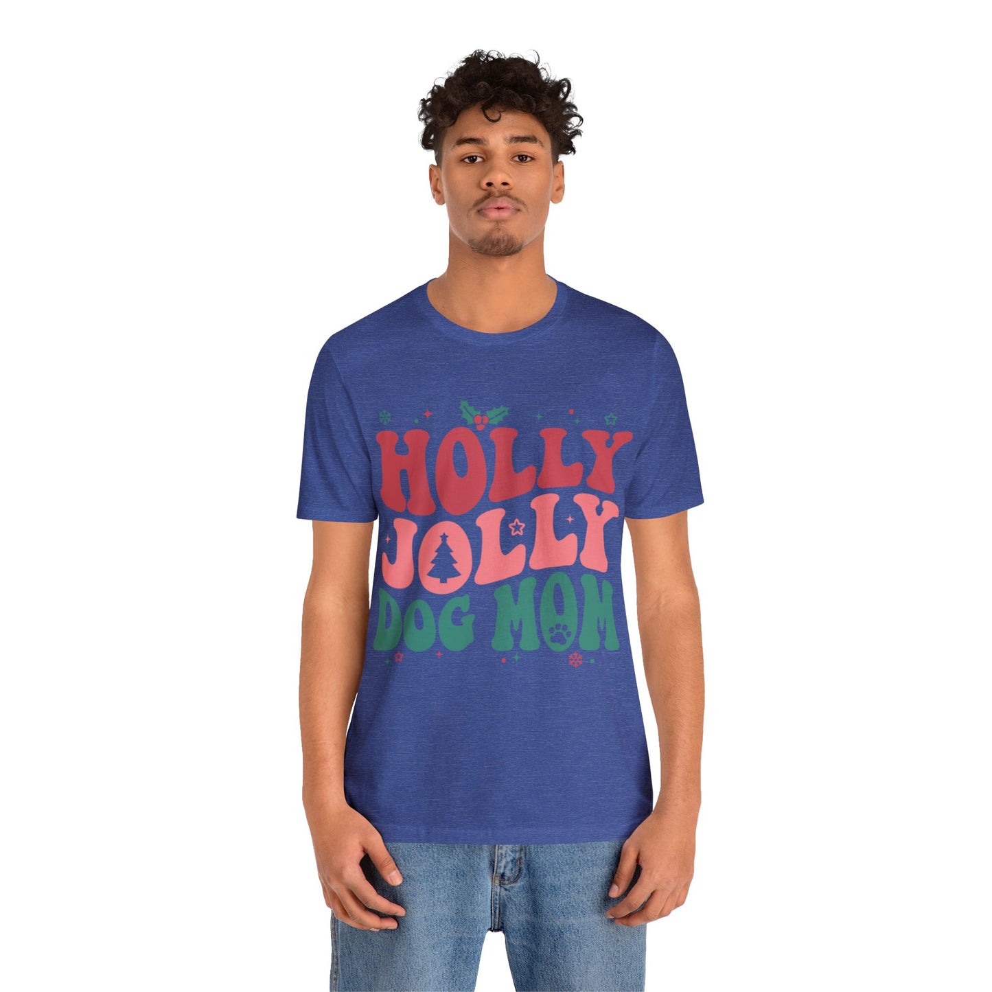 Holly Jolly Dog Mom Unisex Jersey Short Sleeve Tee