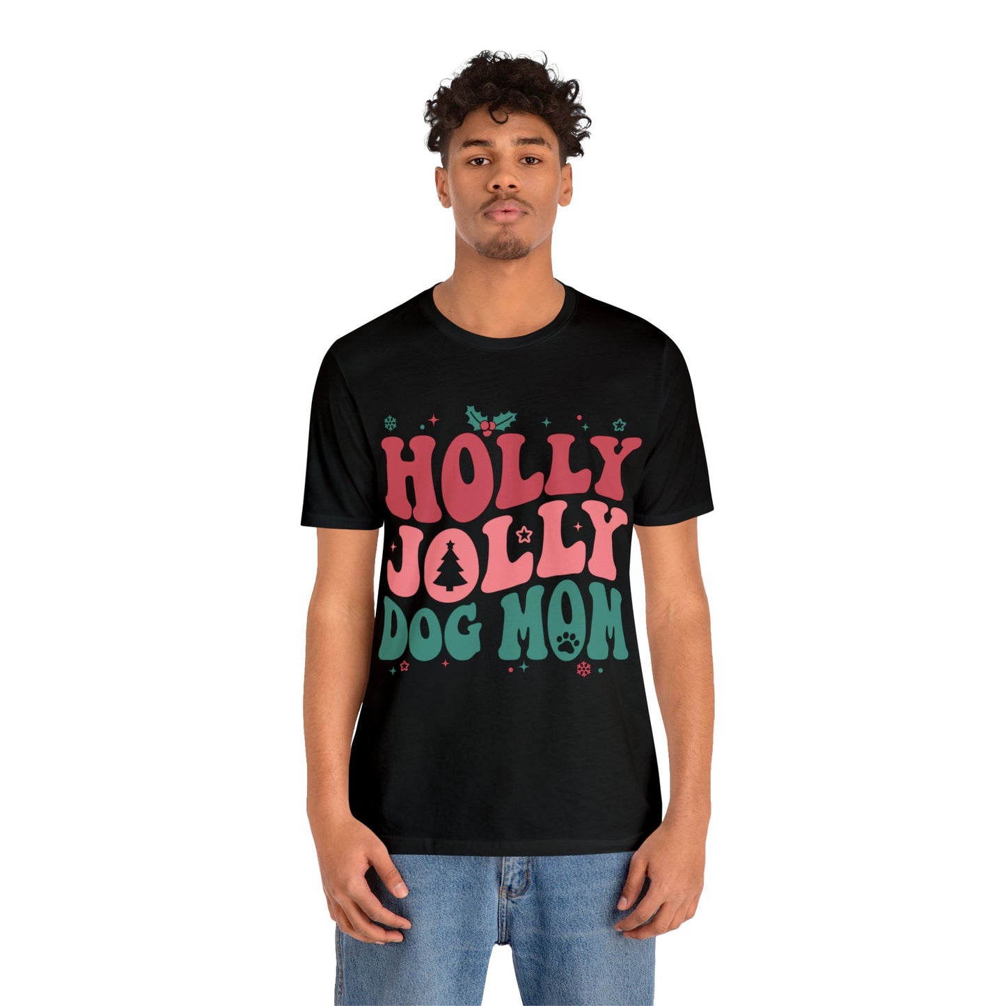 Holly Jolly Dog Mom Unisex Jersey Short Sleeve Tee