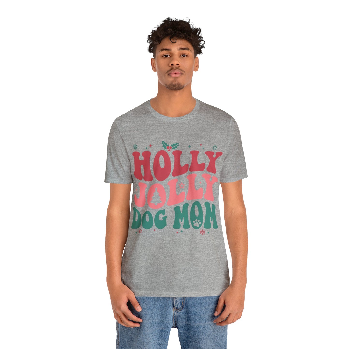 Holly Jolly Dog Mom Unisex Jersey Short Sleeve Tee