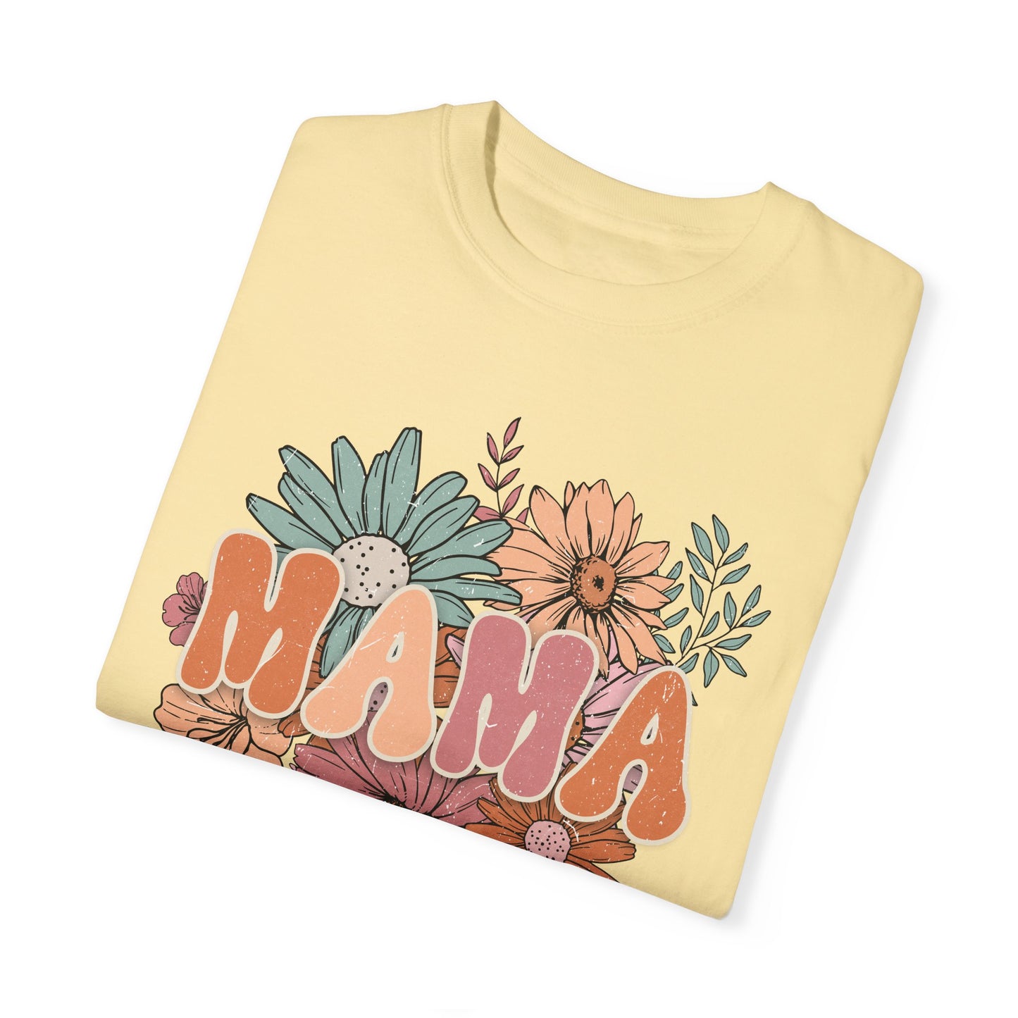 Mama Retro Floral Unisex Garment-Dyed T-shirt