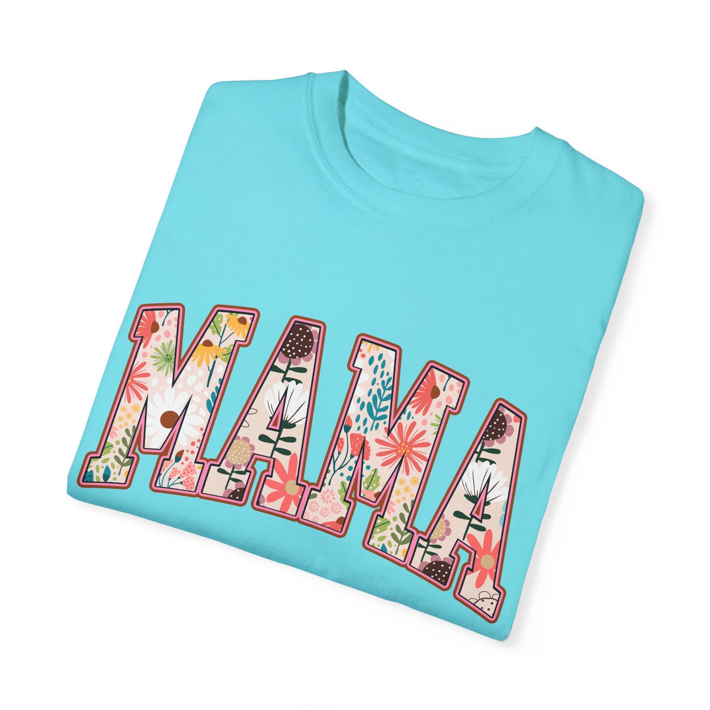 Mama Floral Unisex Garment-Dyed T-shirt