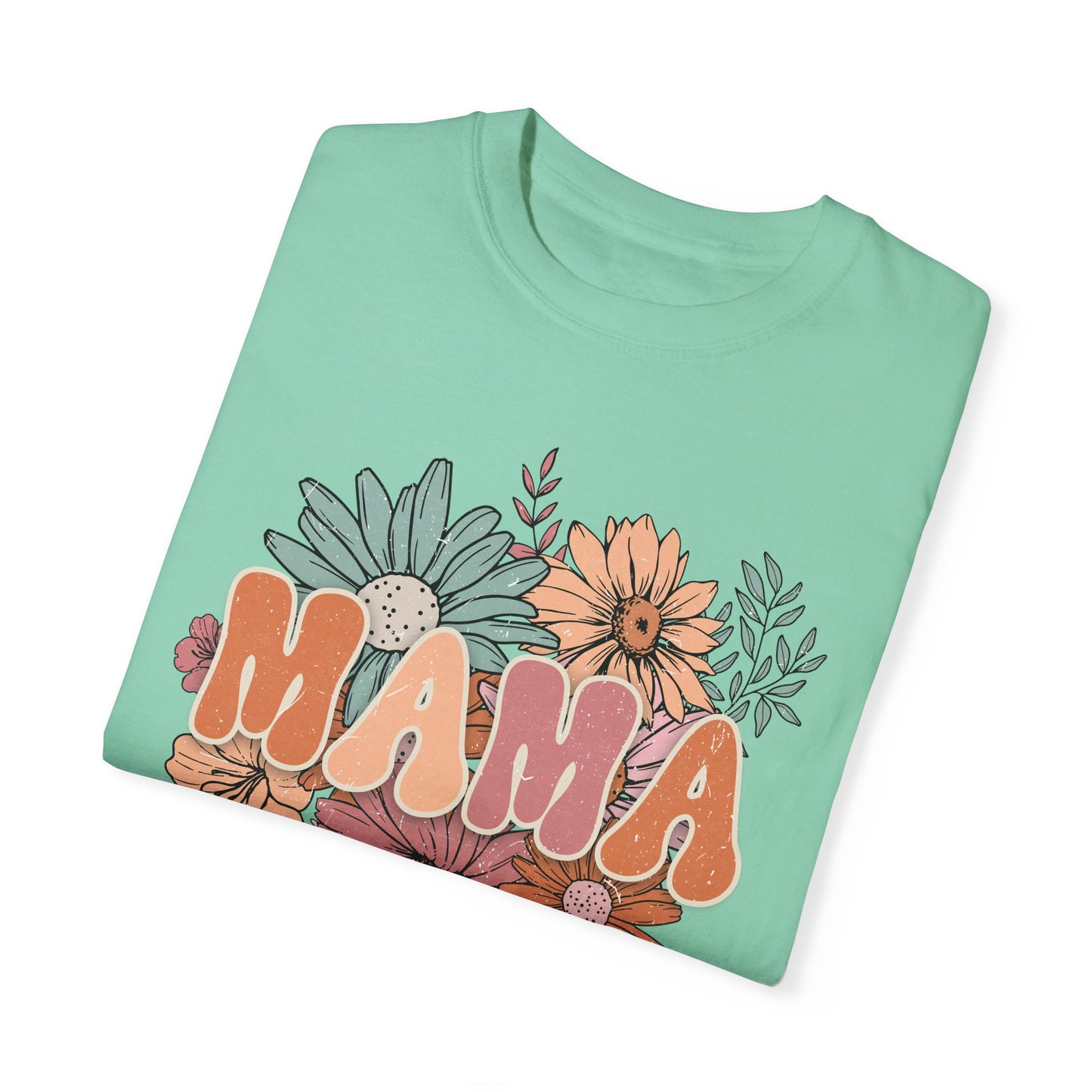 Mama Retro Floral Unisex Garment-Dyed T-shirt