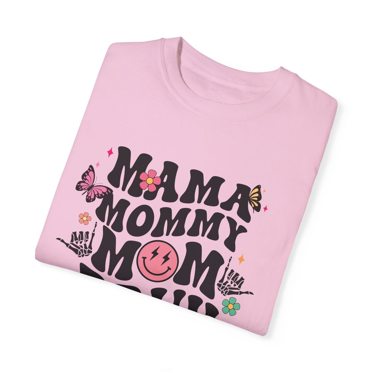 Mom, Mama, Bruh Unisex Garment-Dyed T-shirt