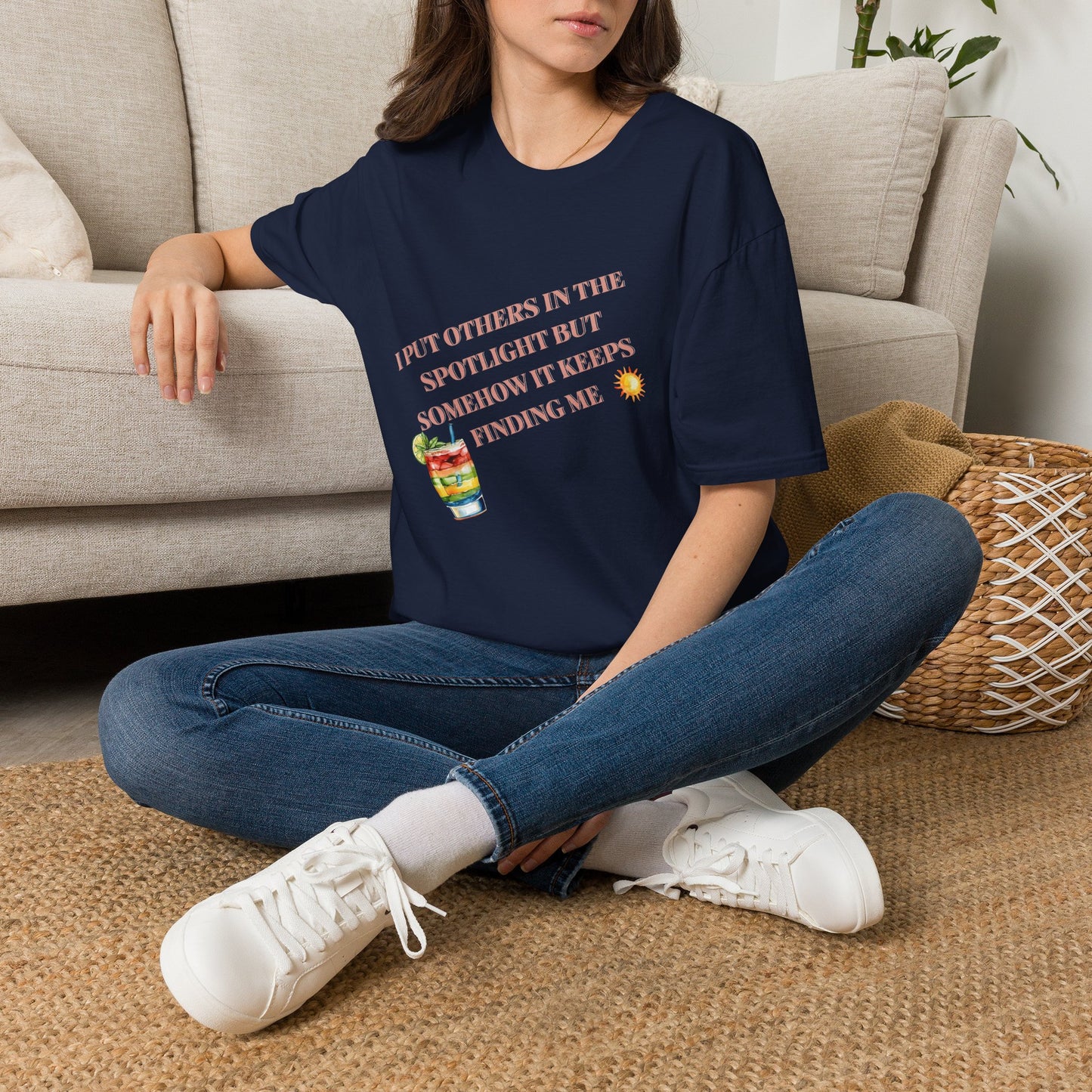 T-Shirt — "I Put Others in the Spotlight But Somehow It Keeps Blinding Me" Graphic Tee