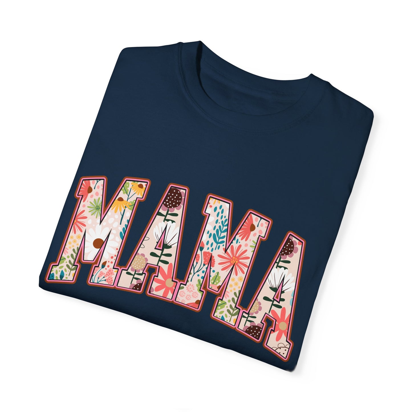 Mama Floral Unisex Garment-Dyed T-shirt
