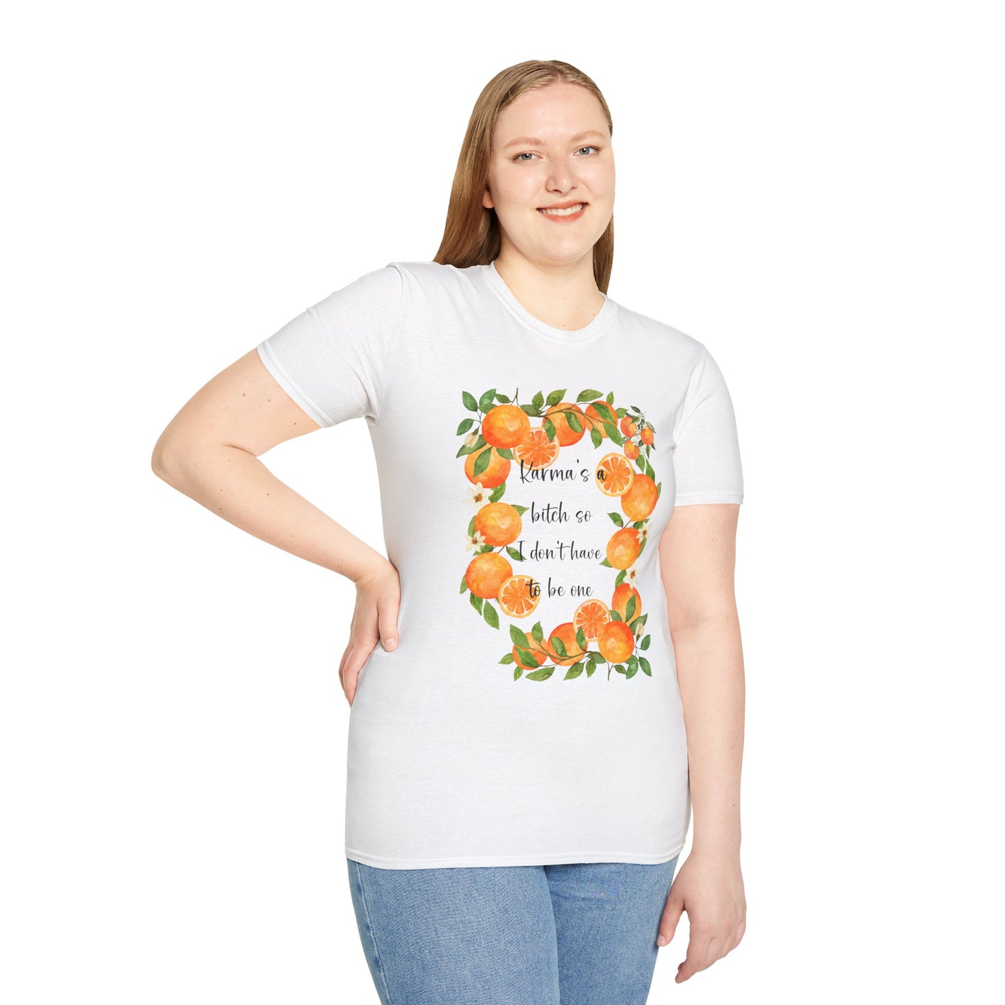 Karma's a Bitch So Have an Orange Tee — Funny Floral Orange Grove T-Shirt