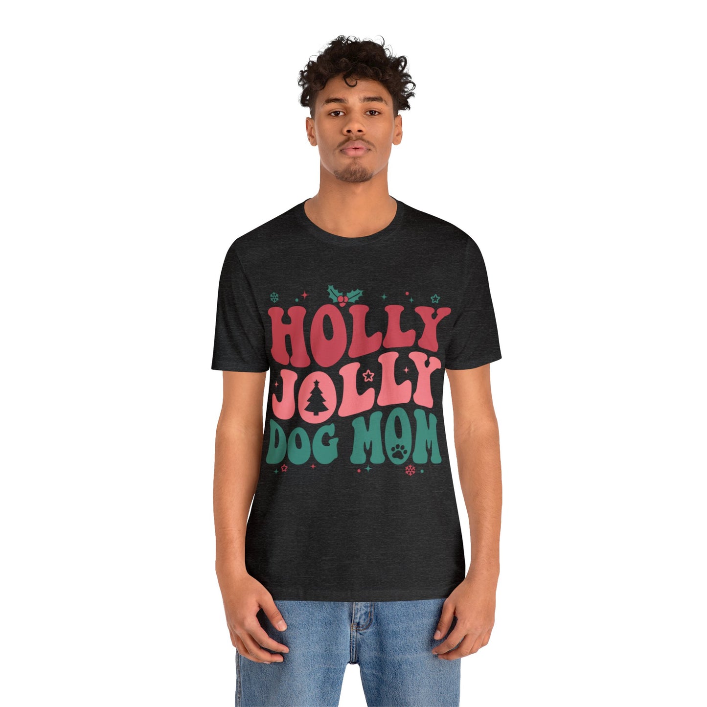 Holly Jolly Dog Mom Unisex Jersey Short Sleeve Tee