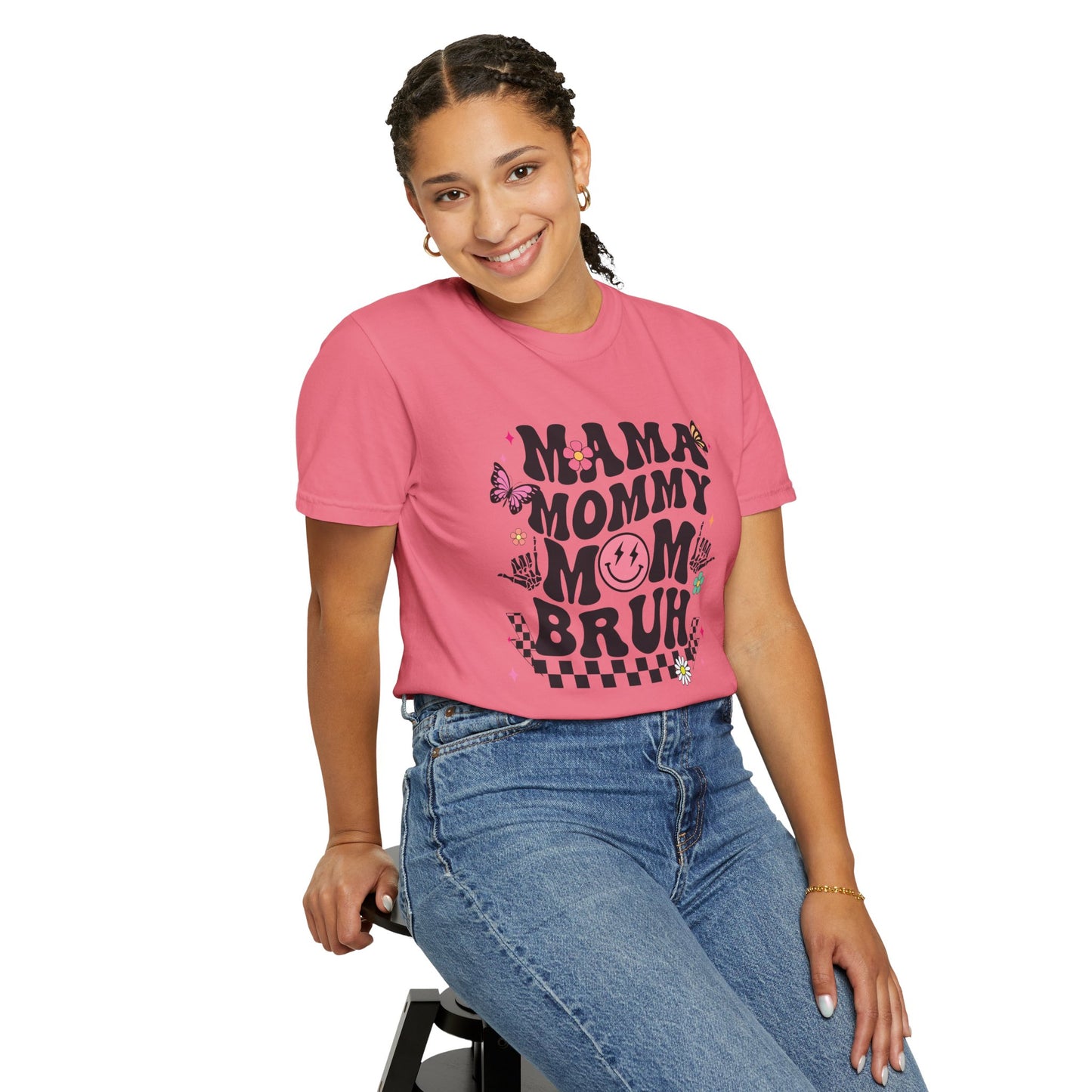 Mom, Mama, Bruh Unisex Garment-Dyed T-shirt