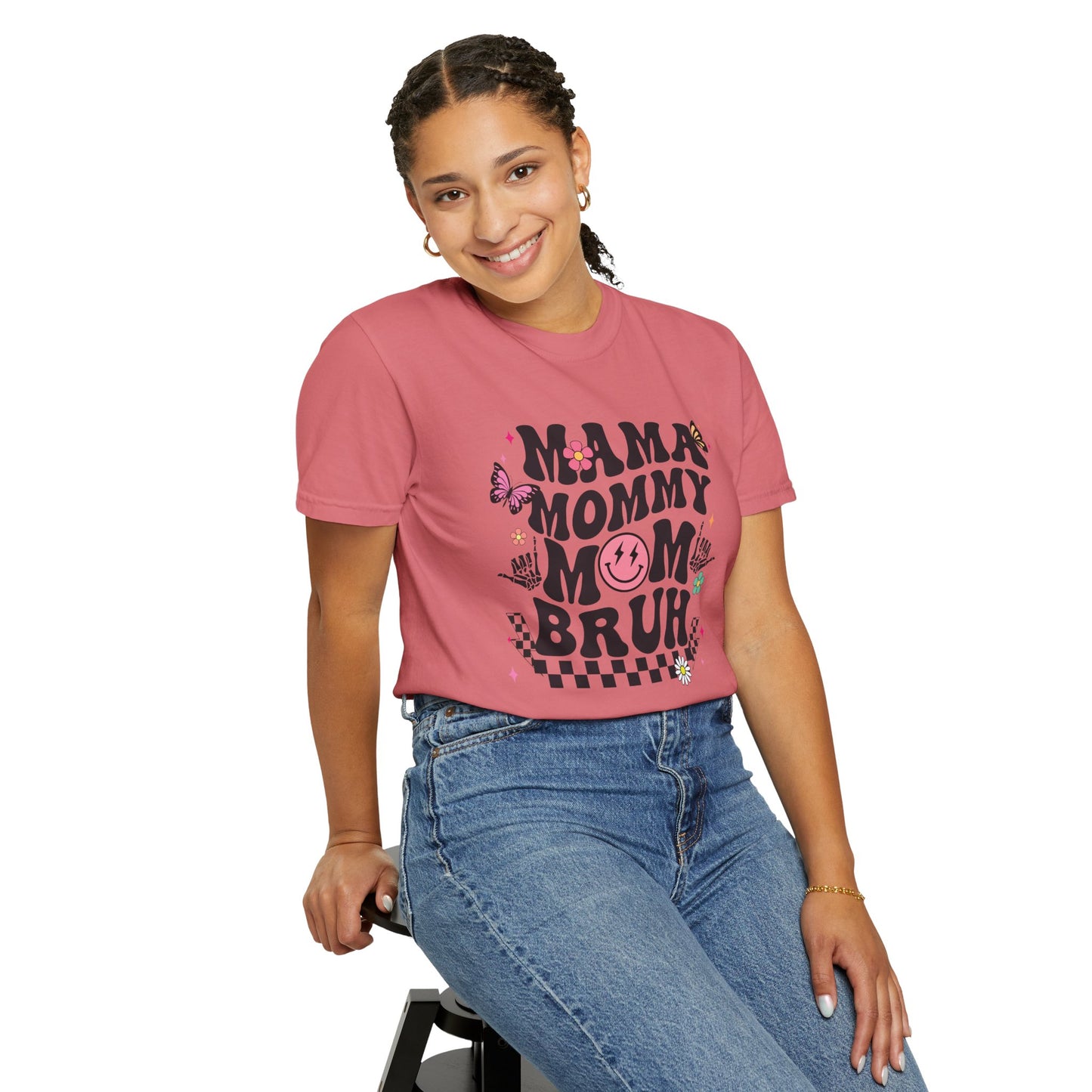 Mom, Mama, Bruh Unisex Garment-Dyed T-shirt