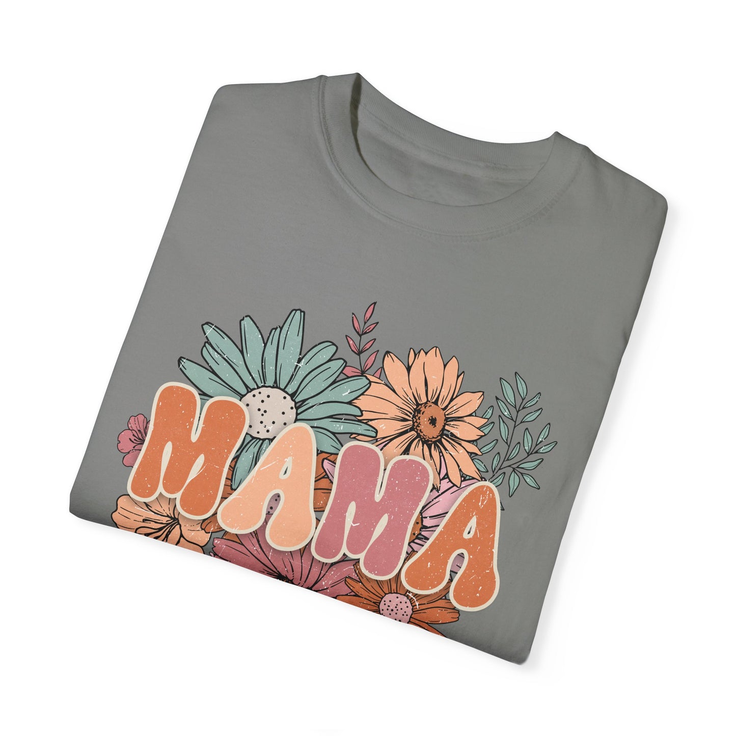 Mama Retro Floral Unisex Garment-Dyed T-shirt