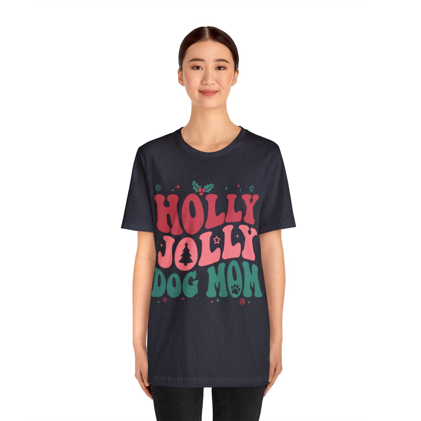Holly Jolly Dog Mom Unisex Jersey Short Sleeve Tee