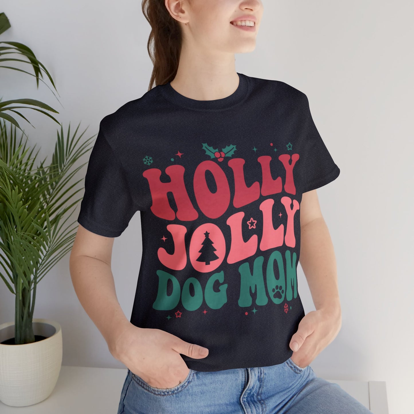 Holly Jolly Dog Mom Unisex Jersey Short Sleeve Tee