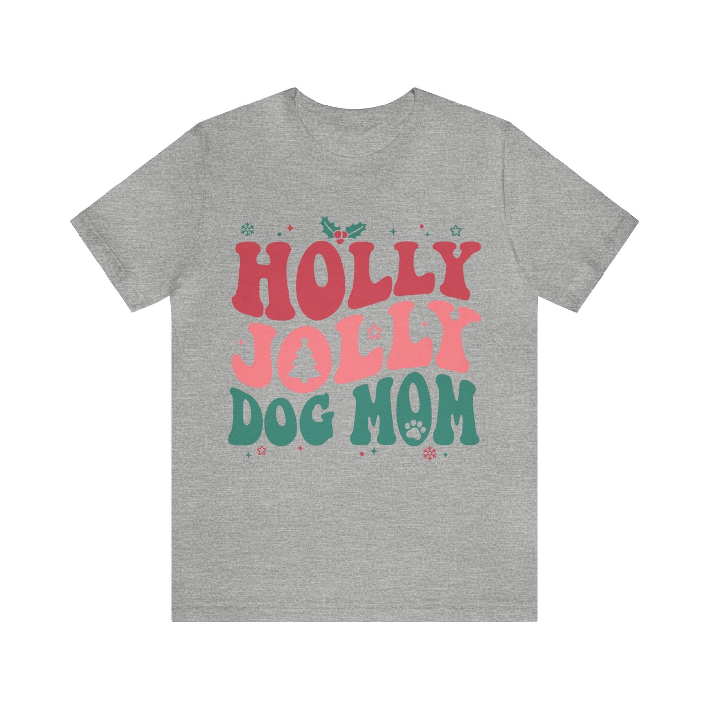 Holly Jolly Dog Mom Unisex Jersey Short Sleeve Tee