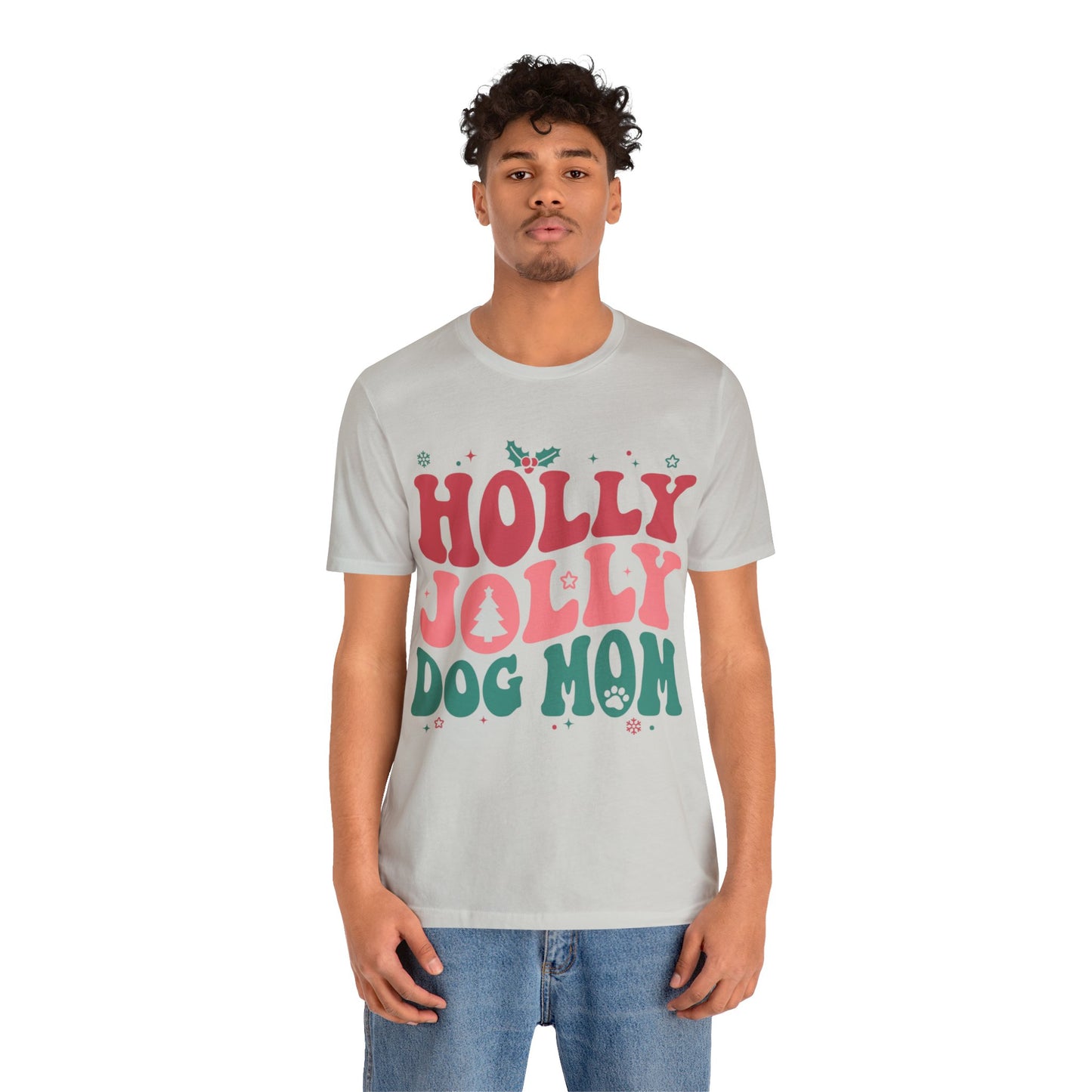 Holly Jolly Dog Mom Unisex Jersey Short Sleeve Tee