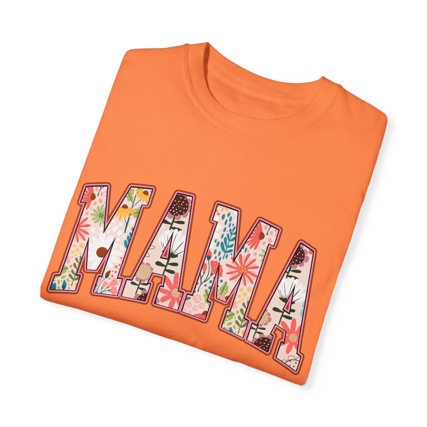 Mama Floral Unisex Garment-Dyed T-shirt