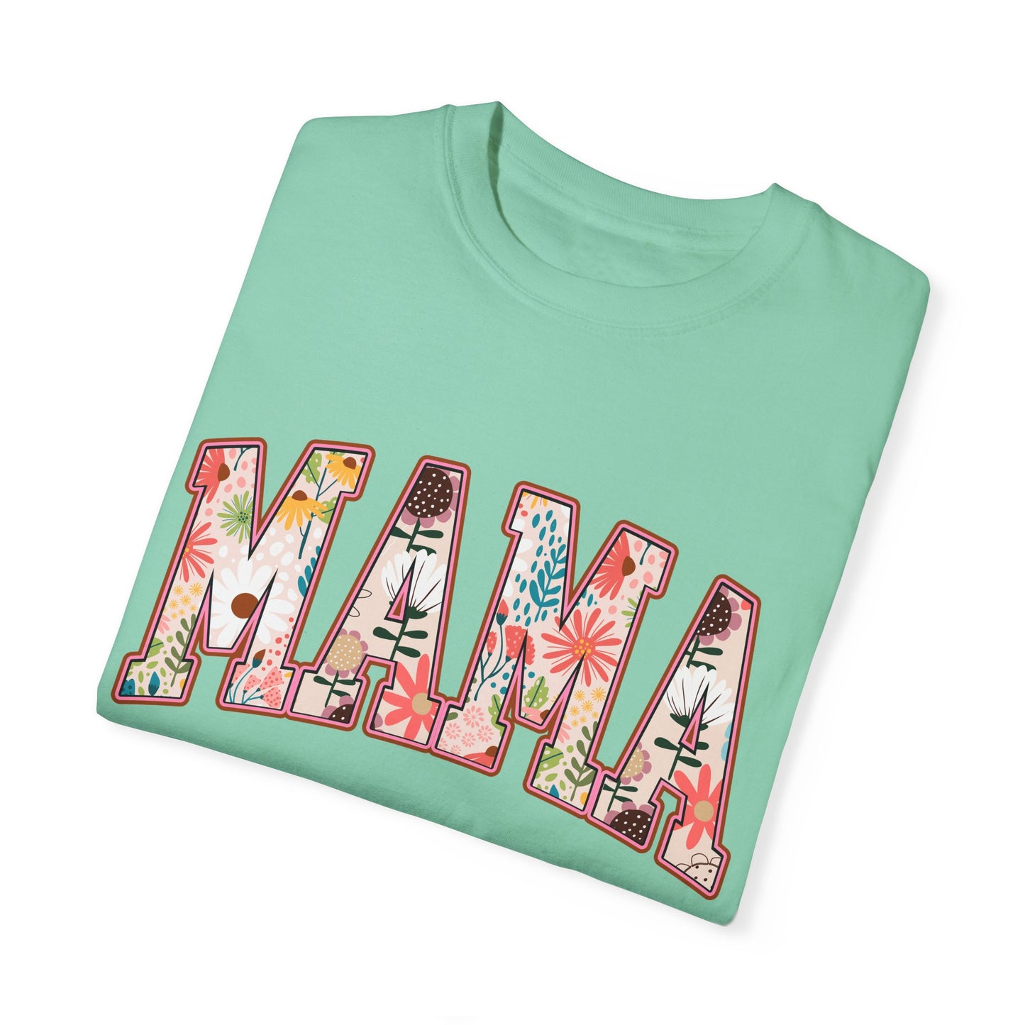 Mama Floral Unisex Garment-Dyed T-shirt
