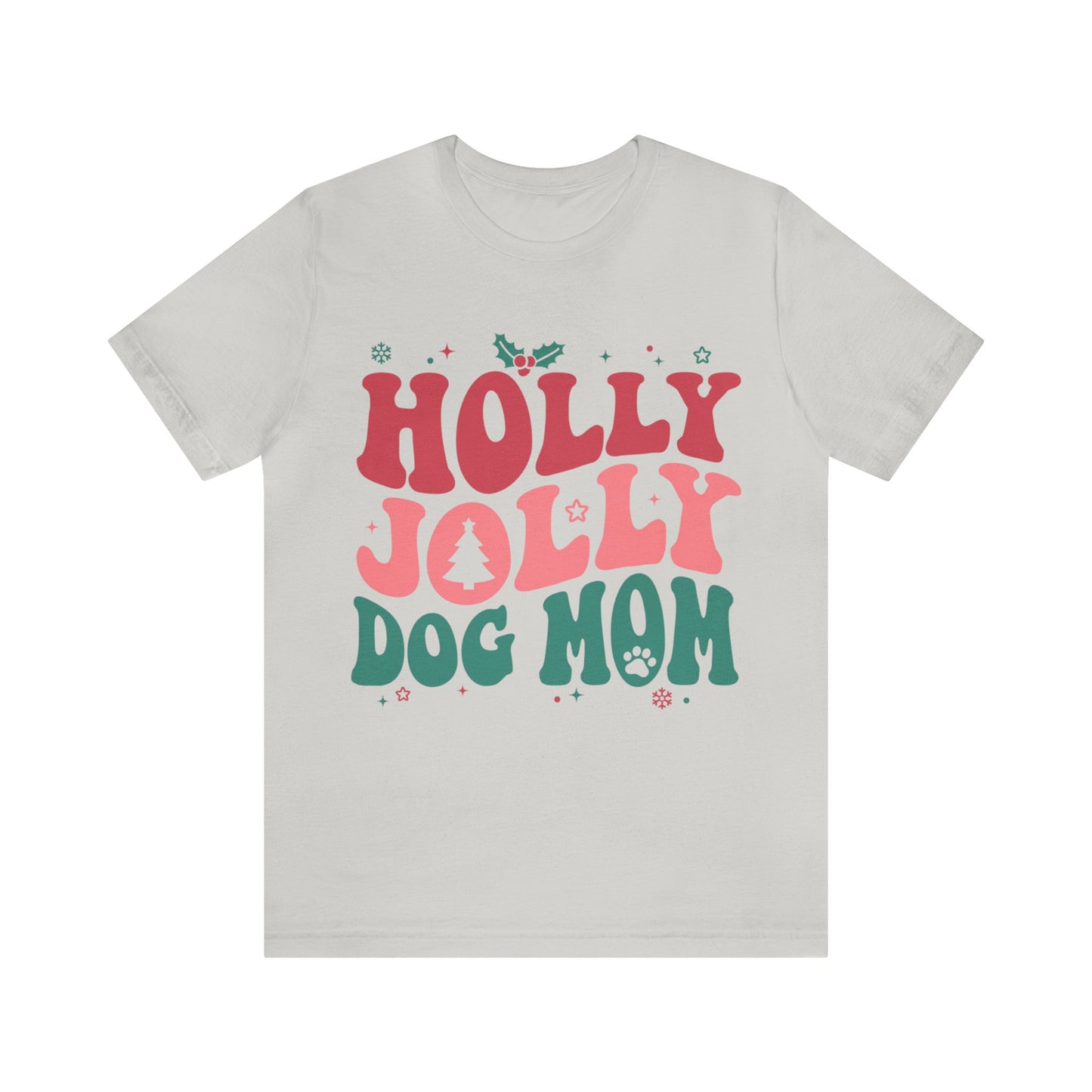 Holly Jolly Dog Mom Unisex Jersey Short Sleeve Tee