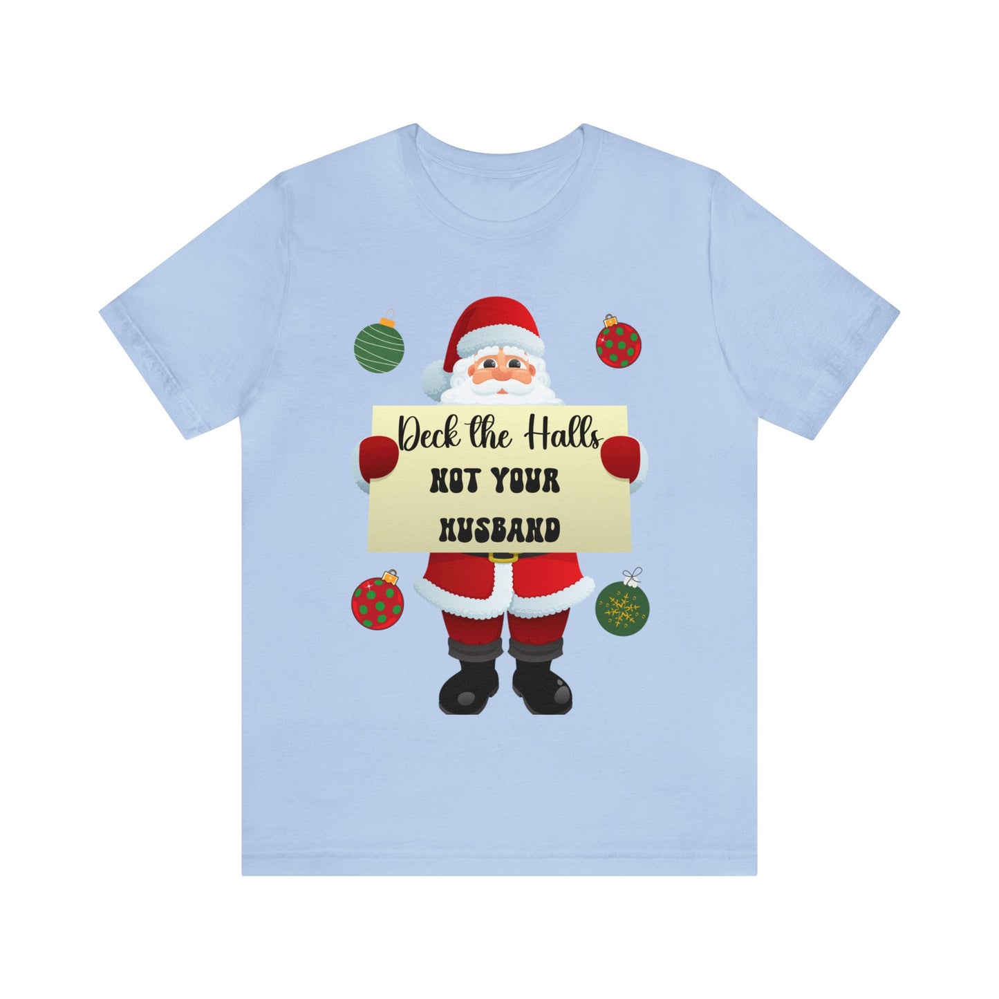 Deck the Halls Unisex Jersey Short Sleeve Tee