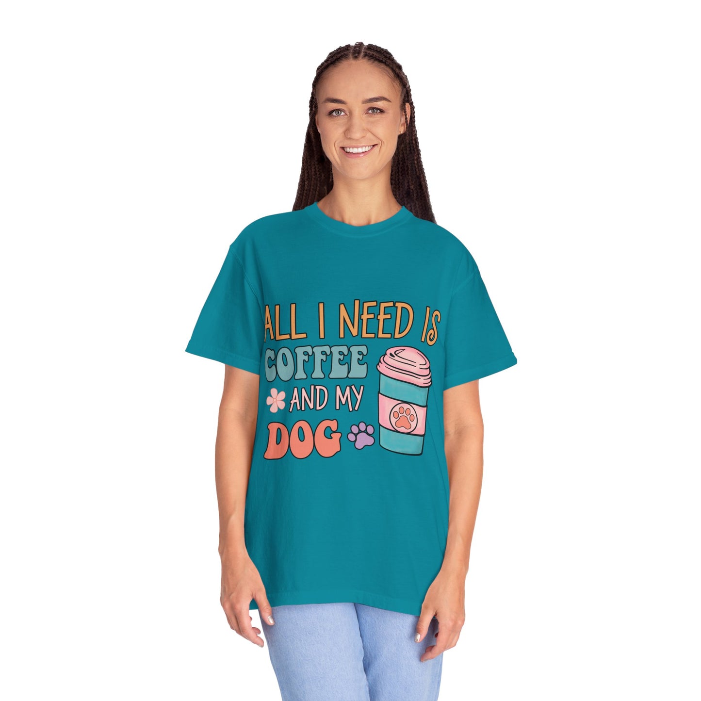 All I Need is Coffee and My Dog Unisex Garment-Dyed T-shirt