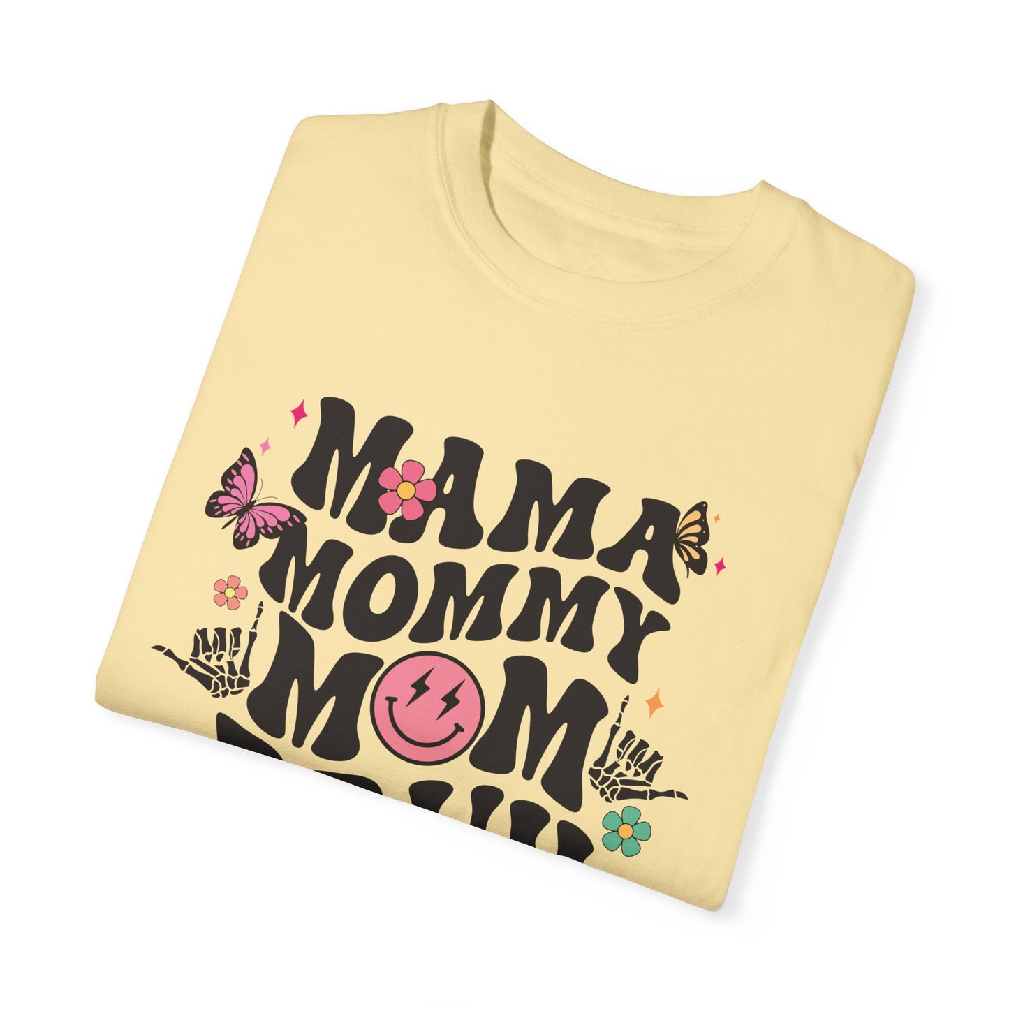 Mom, Mama, Bruh Unisex Garment-Dyed T-shirt