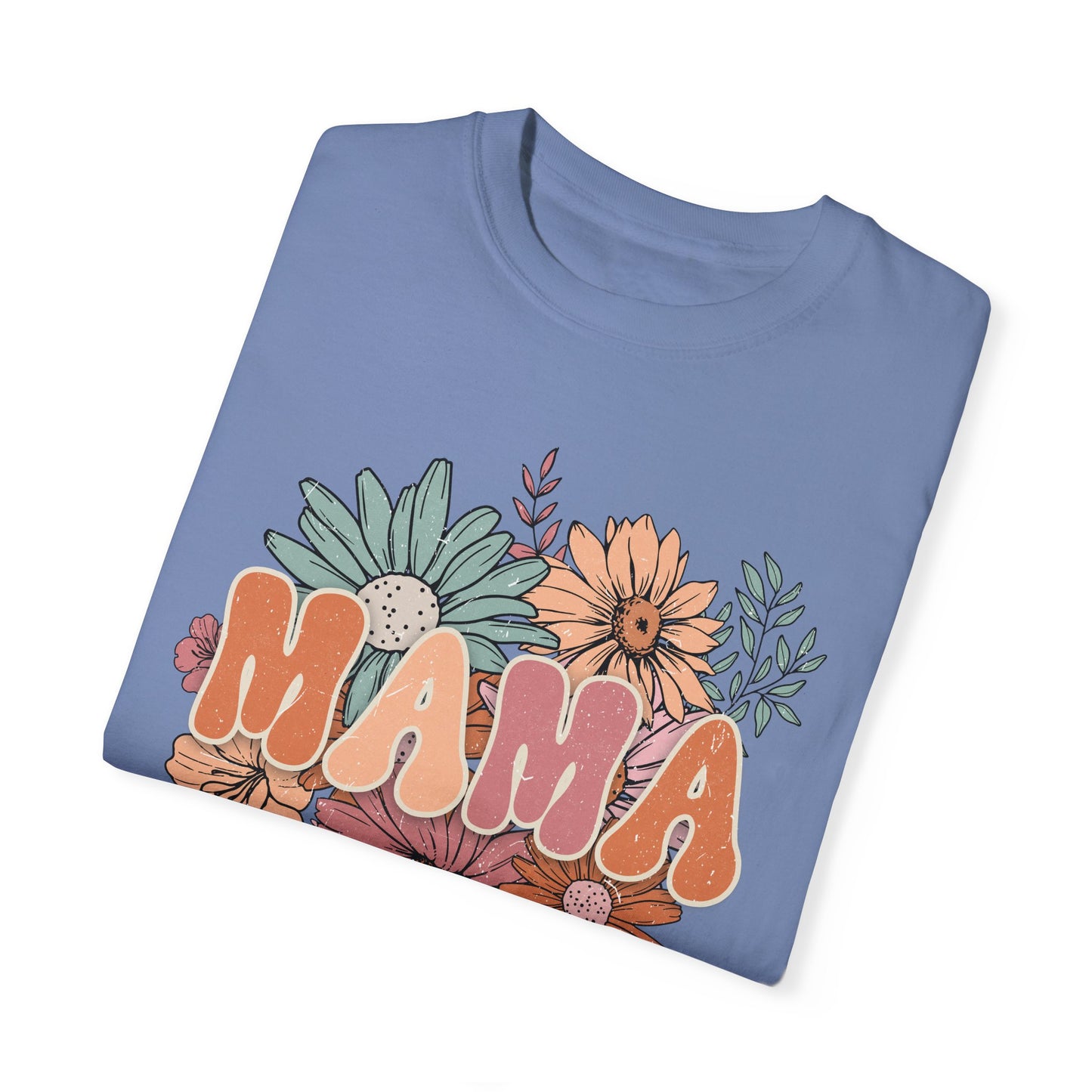Mama Retro Floral Unisex Garment-Dyed T-shirt