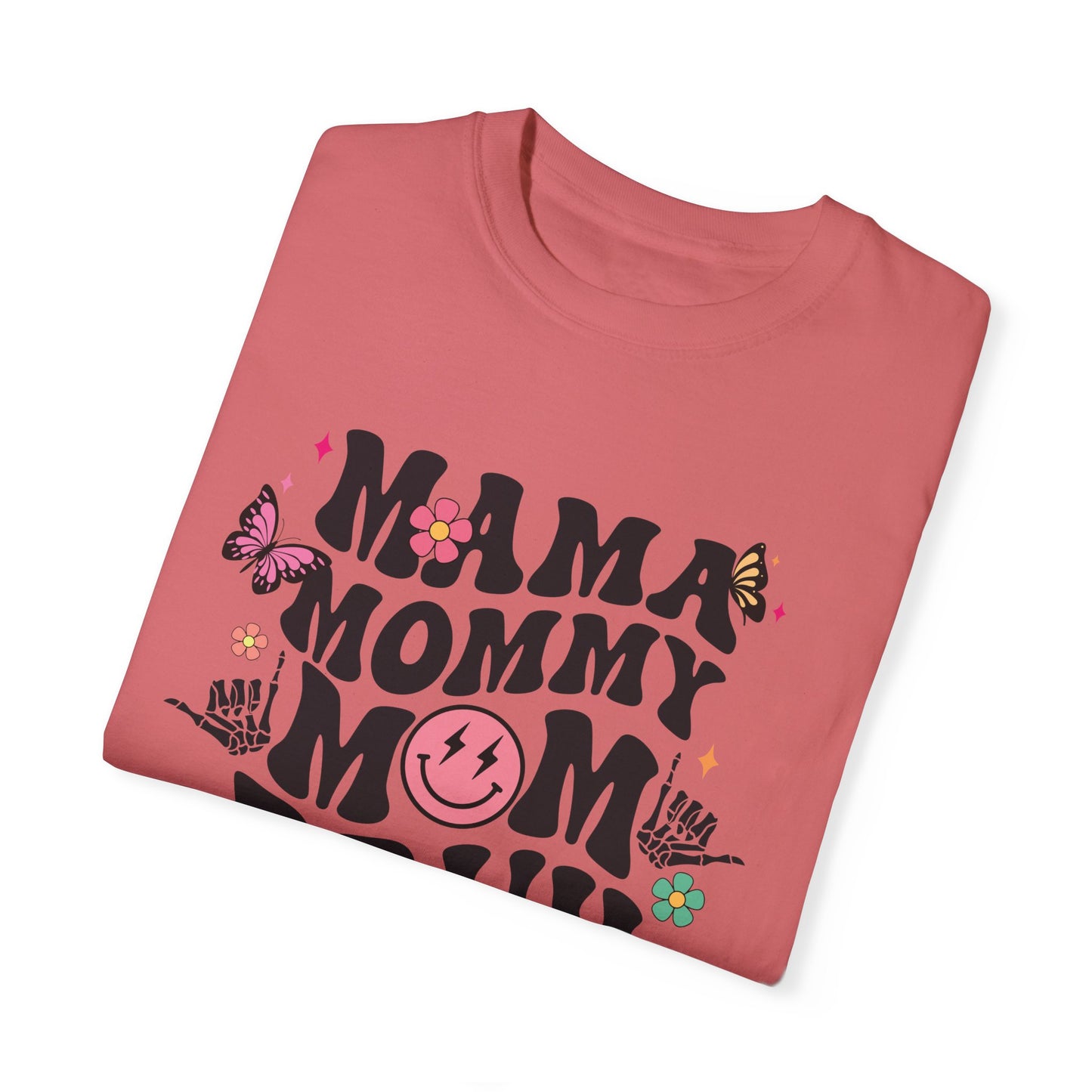 Mom, Mama, Bruh Unisex Garment-Dyed T-shirt