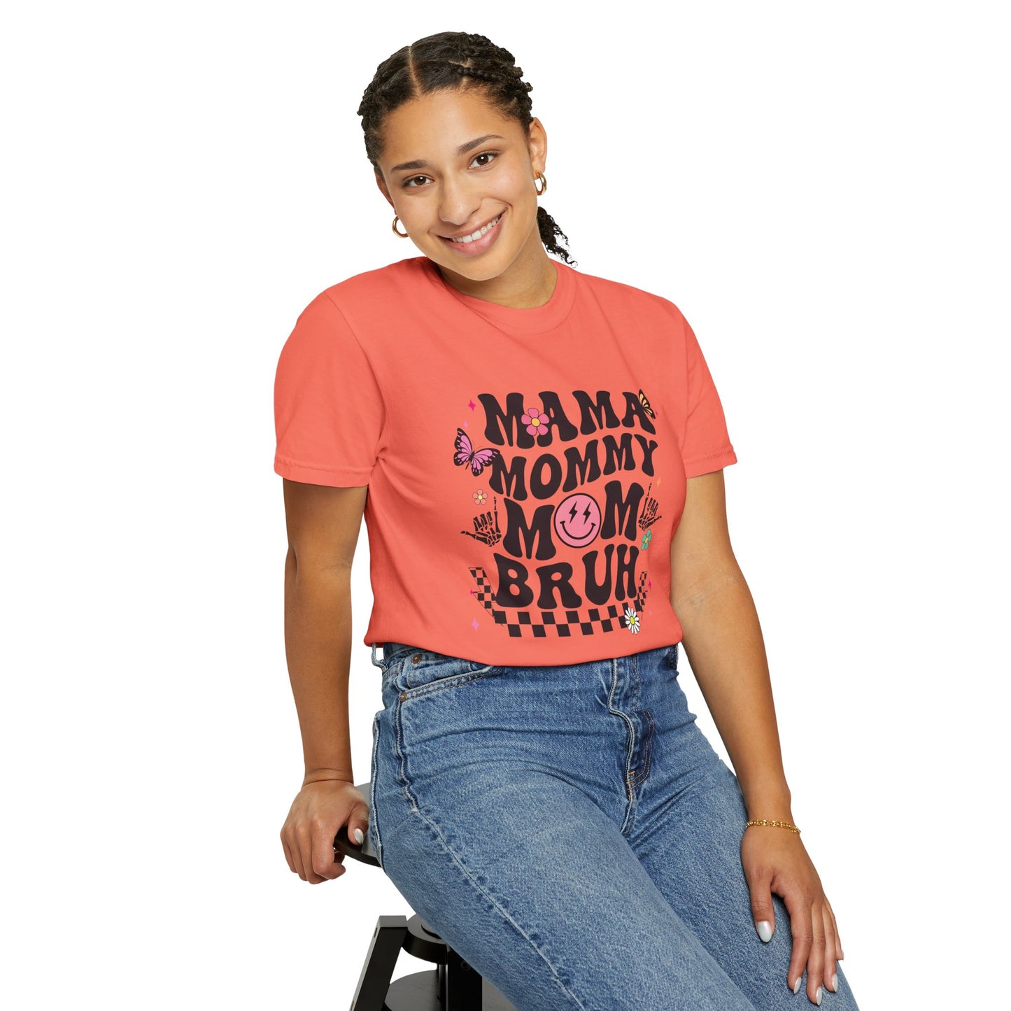 Mom, Mama, Bruh Unisex Garment-Dyed T-shirt