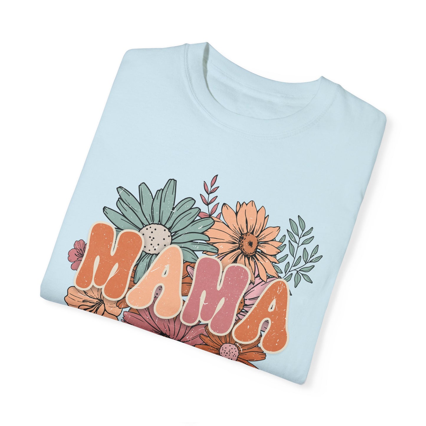 Mama Retro Floral Unisex Garment-Dyed T-shirt