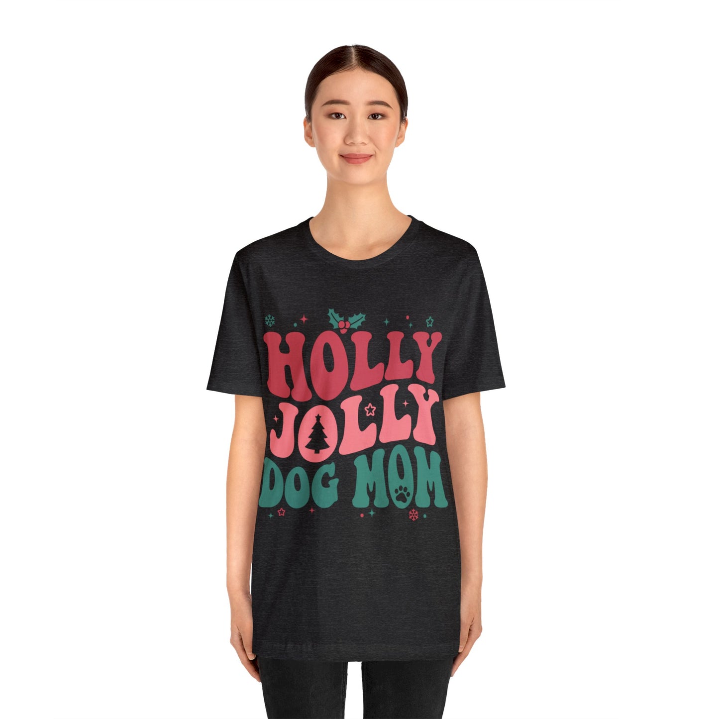 Holly Jolly Dog Mom Unisex Jersey Short Sleeve Tee