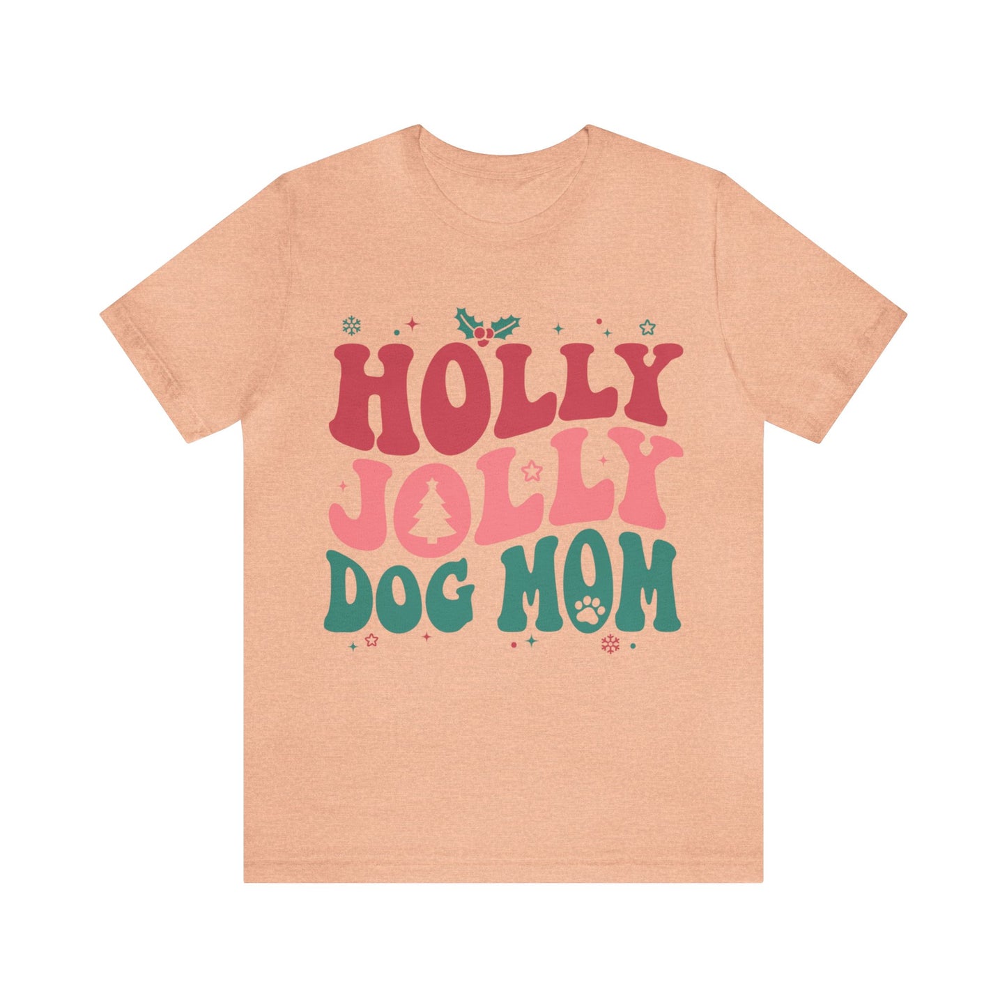 Holly Jolly Dog Mom Unisex Jersey Short Sleeve Tee