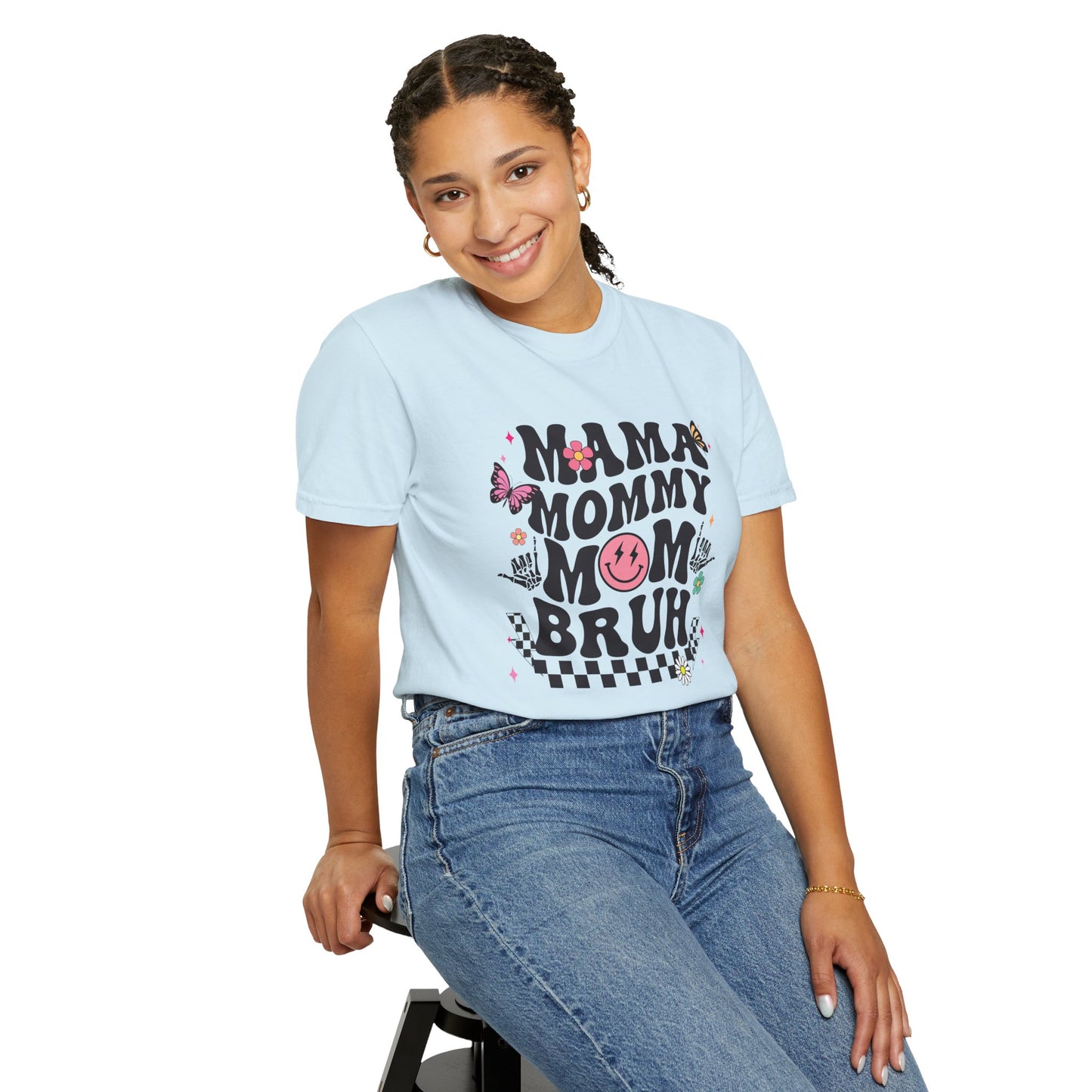 Mom, Mama, Bruh Unisex Garment-Dyed T-shirt