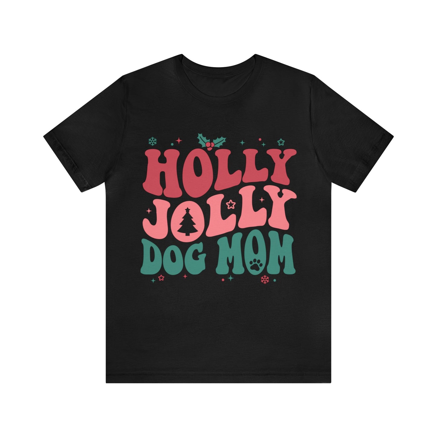 Holly Jolly Dog Mom Unisex Jersey Short Sleeve Tee