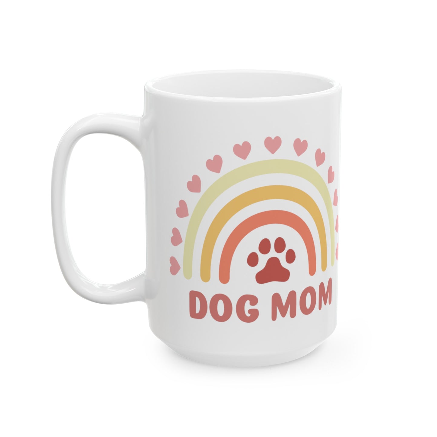 Dog Mom Ceramic Mug (15 oz)