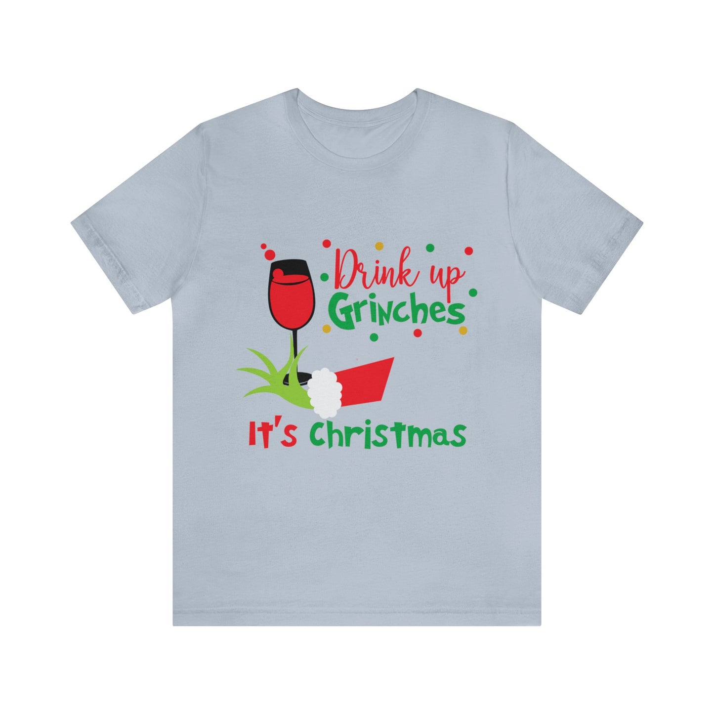 Drink Up Grinches Unisex Jersey Short Sleeve Tee