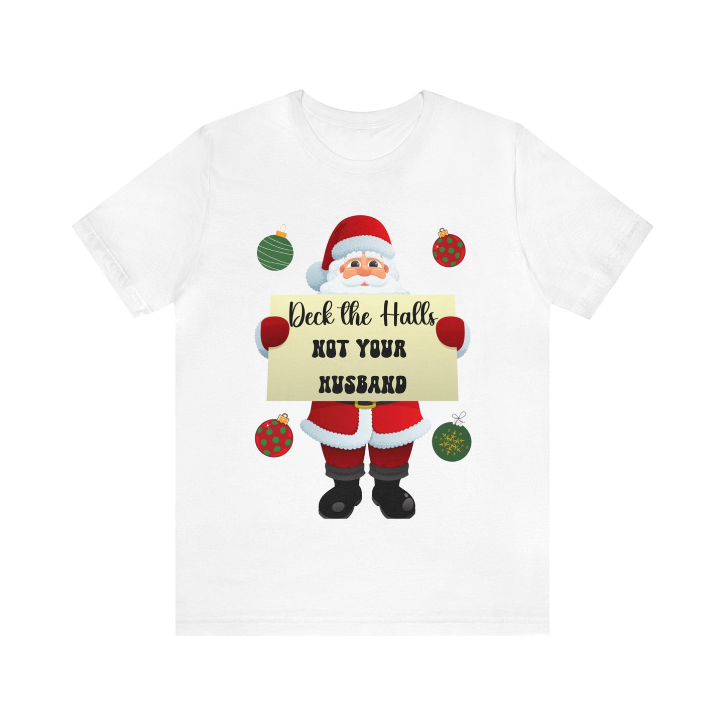 Deck the Halls Unisex Jersey Short Sleeve Tee