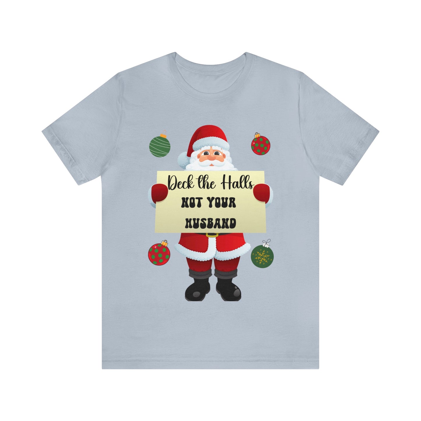 Deck the Halls Unisex Jersey Short Sleeve Tee