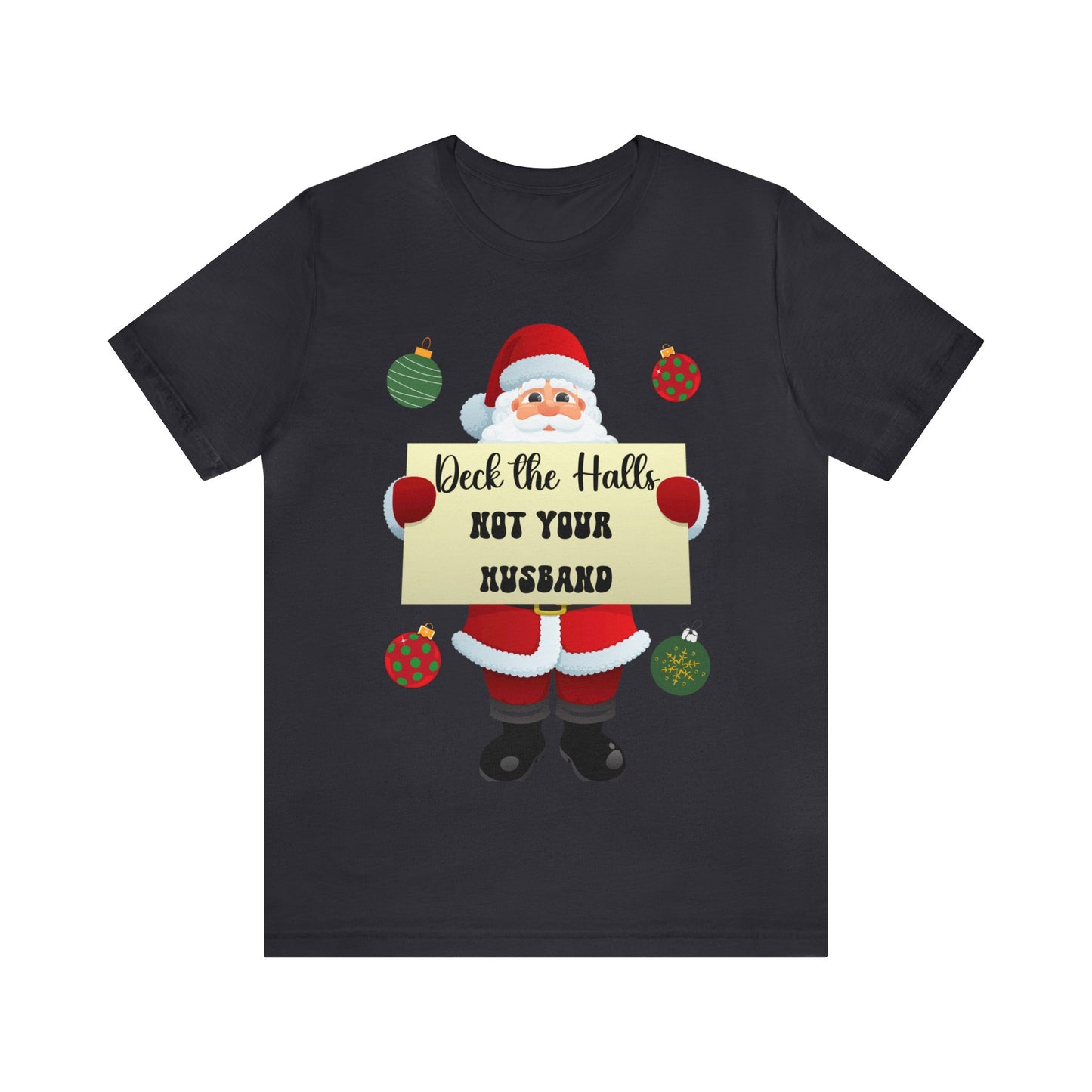 Deck the Halls Unisex Jersey Short Sleeve Tee