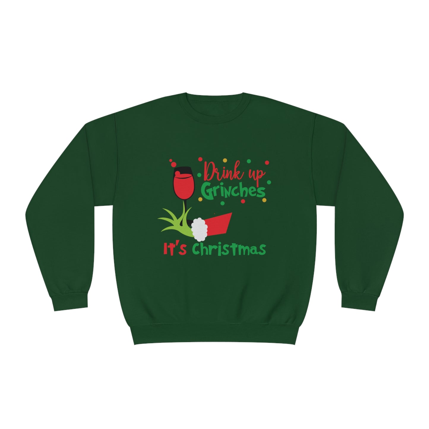 Drink Up Grinches Unisex NuBlend® Crewneck Sweatshirt